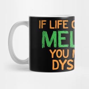 LEMONS DYSLEXIC Mug